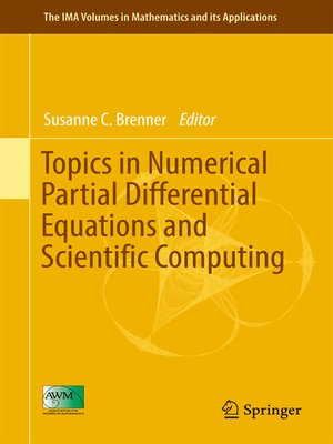 cover image of Topics in Numerical Partial Differential Equations and Scientific Computing